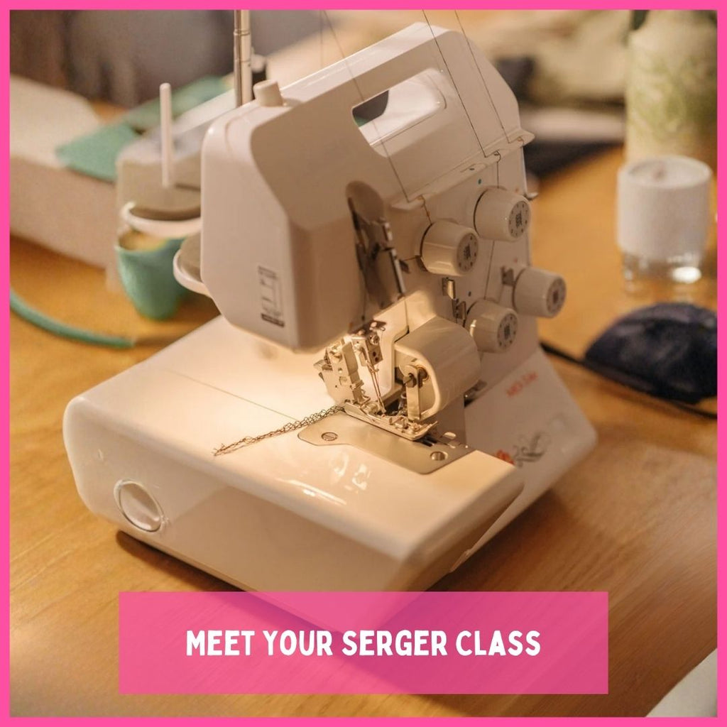 Meet Your Serger Class